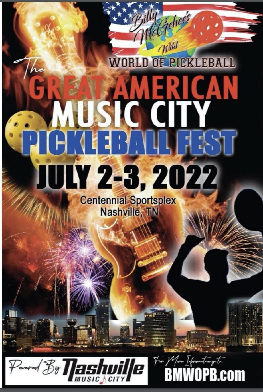 graphic for Great American Music City Pckleball Fest - July 2-3, 2022, Centennial Sportsplex, Nashville